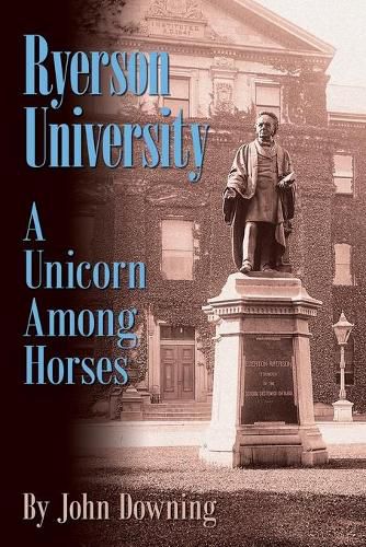 Cover image for Ryerson University - A Unicorn Among Horses