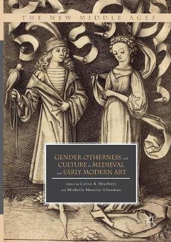 Cover image for Gender, Otherness, and Culture in Medieval and Early Modern Art