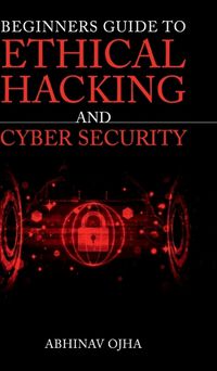 Cover image for Beginners Guide To Ethical Hacking and Cyber Security