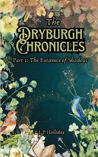 Cover image for The Dryburgh Chronicles Part 1