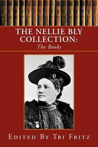 Cover image for The Nellie Bly Collection