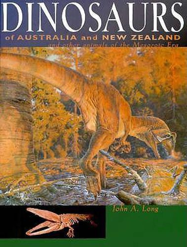 Cover image for Dinosaurs of Australia and New Zealand and Other Animals of the Mesozoic Era