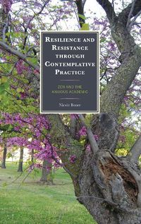 Cover image for Resilience and Resistance through Contemplative Practice