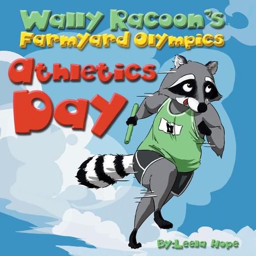 Cover image for Wally Raccoon's Farmyard Olympics Athletics Day