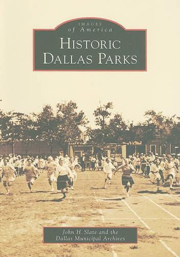 Historic Dallas Parks