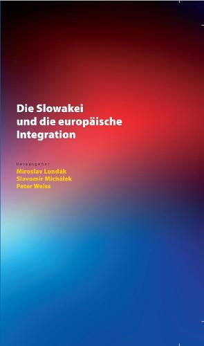 Cover image for Die Slowakei Und Die Europaeische Integration