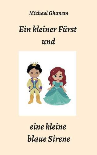 Ein kleiner F rst und eine kleine blaue Sirene