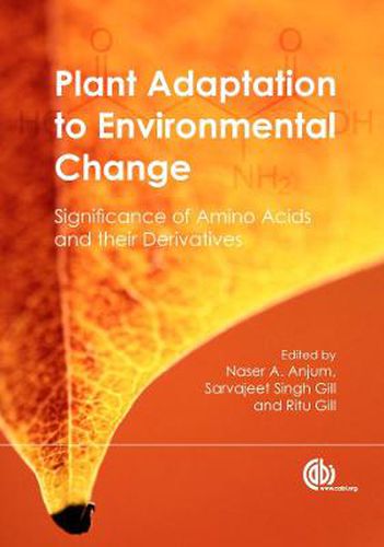 Cover image for Plant Adaptation to Environmental Change: Significance of Amino Acids and their Derivatives