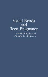 Cover image for Social Bonds and Teen Pregnancy