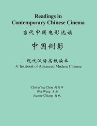 Cover image for Readings in Contemporary Chinese Cinema: A Textbook of Advanced Modern Chinese