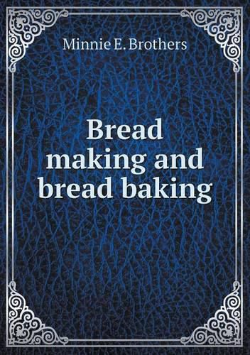 Cover image for Bread making and bread baking