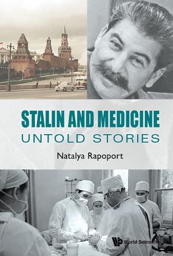 Cover image for Stalin And Medicine: Untold Stories