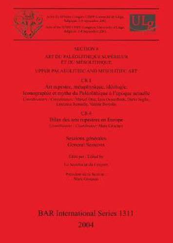 Cover image for Section 8: Art du Paleolithique Superieur et du Mesolithique / Upper Palaeolithic and Mesolithic Art: Sessions generales et posters / General Sessions and Posters