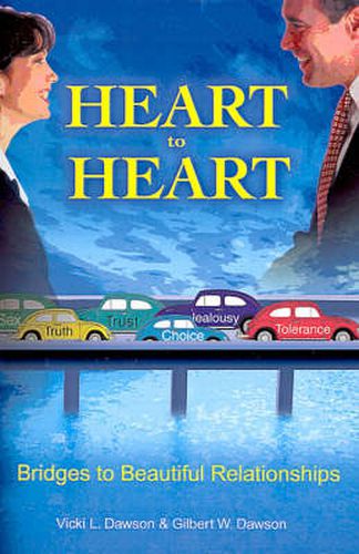 Cover image for Heart to Heart: Bridges to Beautiful Relationships