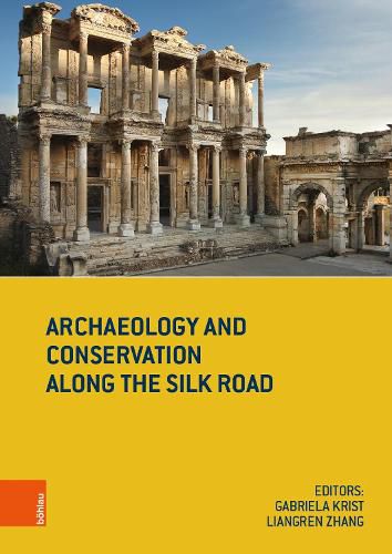 Cover image for Archaeology and Conservation Along the Silk Road