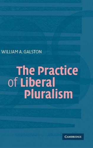 Cover image for The Practice of Liberal Pluralism