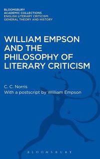 Cover image for William Empson and the Philosophy of Literary Criticism