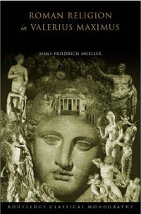 Cover image for Roman Religion in Valerius Maximus