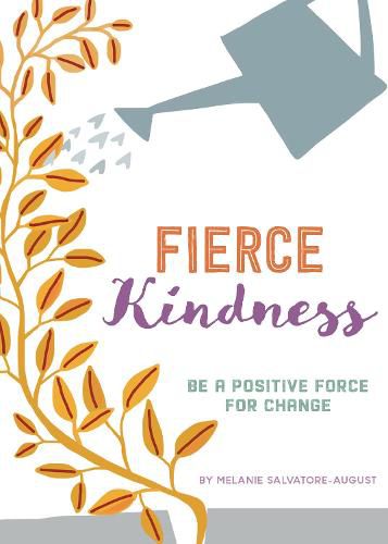 Cover image for Fierce Kindness: Be a Positive Force for Change