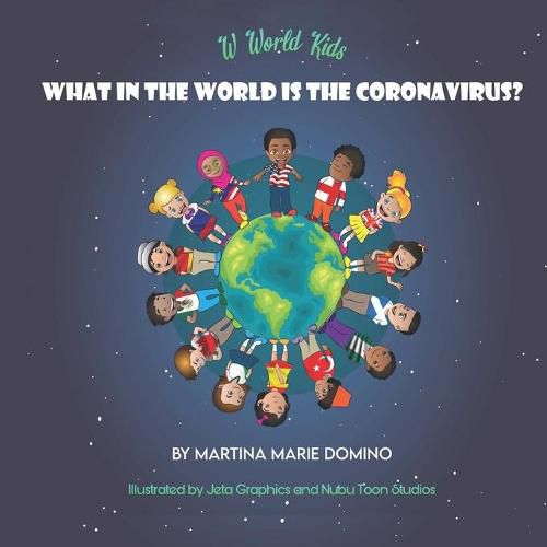 Cover image for W World Kids, What in the World is the Coronavirus?