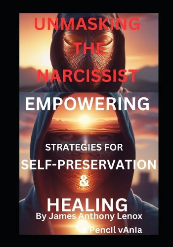 Unmasking the Narcissist