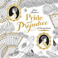 Cover image for Pride and Prejudice: A Coloring Classic