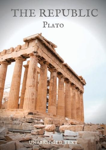 Cover image for The Republic: a Socratic dialogue, written by Plato around 375 BC, concerning justice, the order and character of the just city-state, and the just man