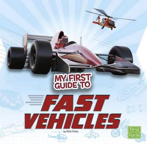 Cover image for My First Guide to Fast Vehicles