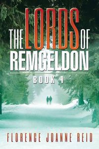 Cover image for The Lords of Remgeldon: Book 1