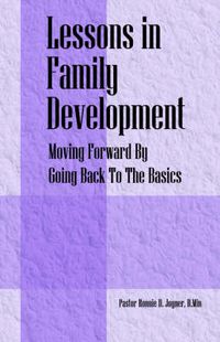 Cover image for Lessons in Family Development: Moving Forward By Going Back To The Basics