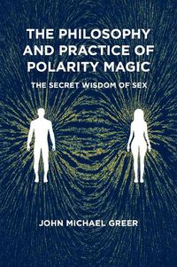 Cover image for The Philosophy and Practice of Polarity Magic