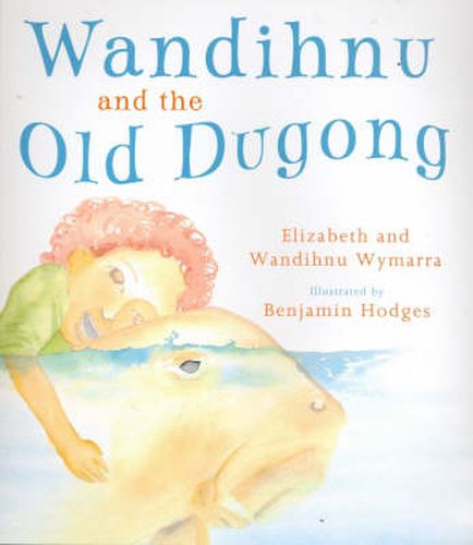 Cover image for Wandihnu and the Old Dugong