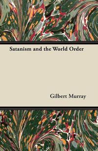 Cover image for Satanism and the World Order