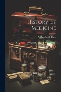 Cover image for History of Medicine