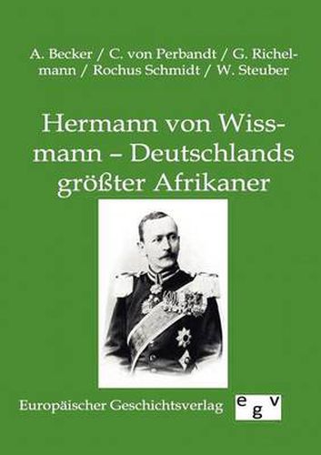 Cover image for Hermann von Wissmann - Deutschlands groesster Afrikaner