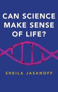 Cover image for Can Science Make Sense of Life?