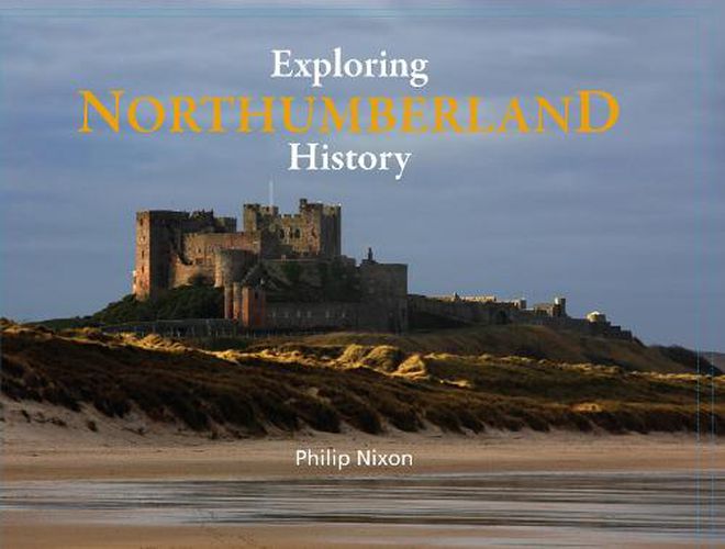 Cover image for Exploring Northumberland History