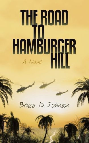 The Road to Hamburger Hill