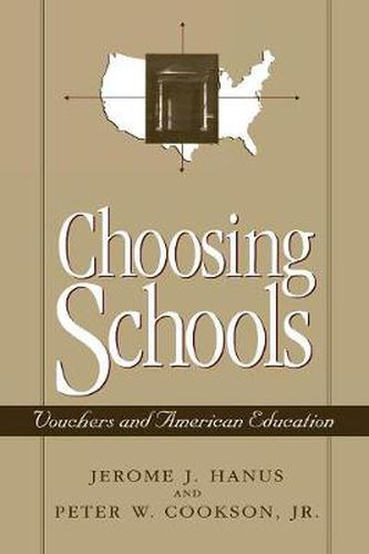 Cover image for Choosing Schools: Vouchers and American Education