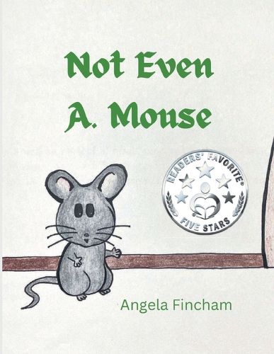 Cover image for Not Even A. Mouse