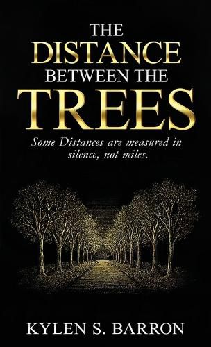 The Distance Between The Trees, Kylen Barron (9798989443246) — Readings ...
