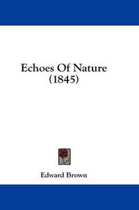 Cover image for Echoes of Nature (1845)