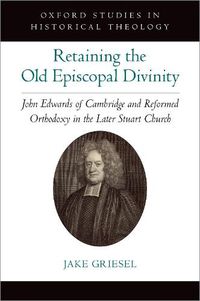 Cover image for Retaining the Old Episcopal Divinity