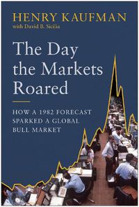 Cover image for The Day the Markets Roared: How a 1982 Forecast Sparked a Global Bull Market