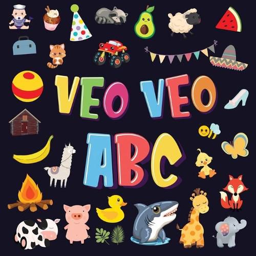 Cover image for Veo Veo - ABC: Un Juego de Buscar y Encontrar, !Super Divertido para Ninos de 2 a 4 Anos! Juego de Adivinanzas de la A a la Z, con Alfabeto Colorido para Ninos Pequenos