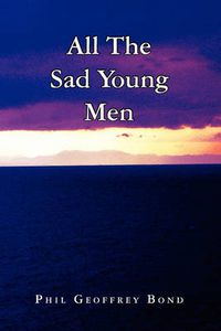 Cover image for All the Sad Young Men