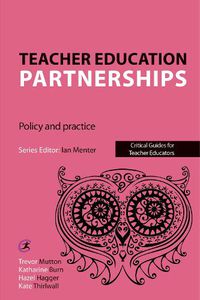 Cover image for Teacher Education Partnerships: Policy and Practice