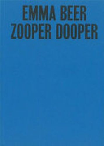 Emma Beer: Zooper Dooper