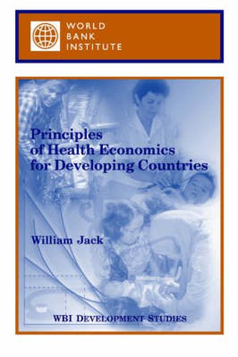 Cover image for Principles of Health Economics for Developing Countries