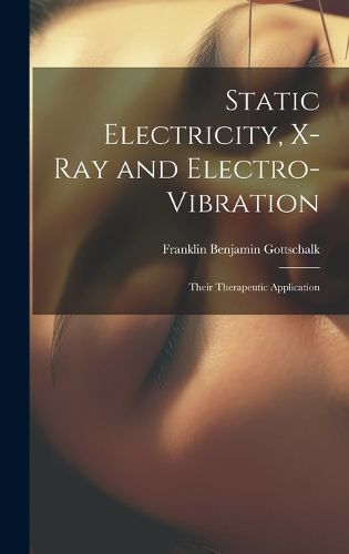 Cover image for Static Electricity, X-Ray and Electro-Vibration